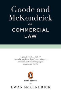 Cover image for Goode and McKendrick on Commercial Law: 6th Edition