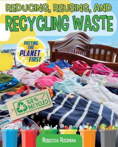 Cover image for Reducing, Reusing, and Recycling Waste