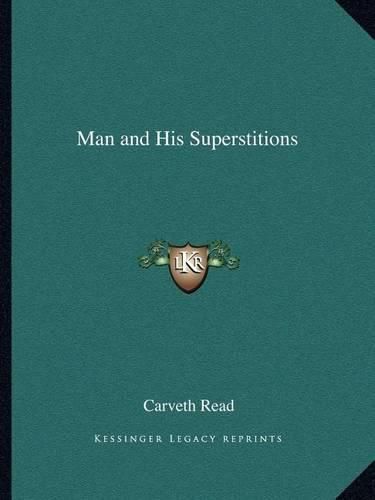 Cover image for Man and His Superstitions