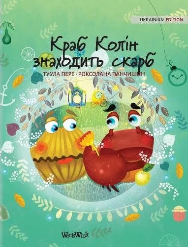 Cover image for Краб Колін знаходить скарб: Ukrainian Edition of Colin the Crab Finds a Treasure