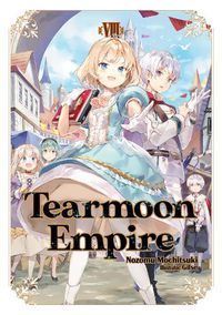 Cover image for Tearmoon Empire: Volume 8