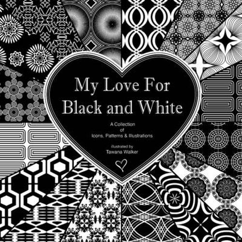 Cover image for My Love for Black and White
