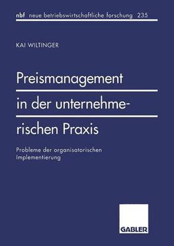 Cover image for Preismanagement in Der Unternehmerischen Praxis: Probleme Der Organisatorischen Implementierung