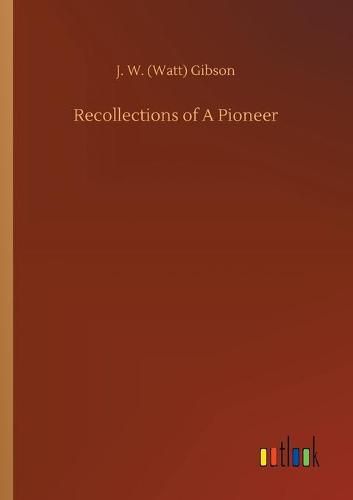 Cover image for Recollections of A Pioneer