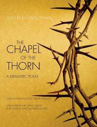 Cover image for Chapel of the Thorn: A Dramatic Poem