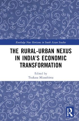 Cover image for The Rural-Urban Nexus in India's Economic Transformation