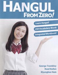 Cover image for Hangul From Zero! Complete Guide to Master Hangul with Integrated Workbook and Download Audio 2023