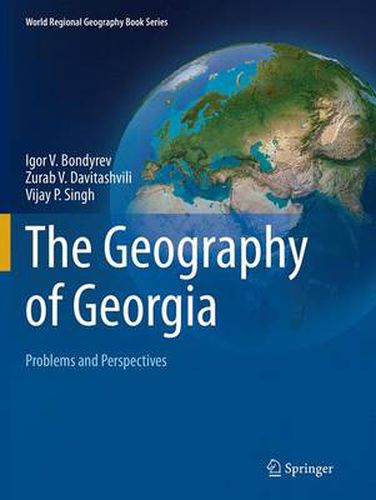 Cover image for The Geography of Georgia: Problems and Perspectives