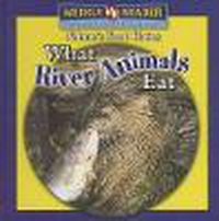 Cover image for What River Animals Eat