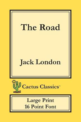 Cover image for The Road (Cactus Classics Large Print): 16 Point Font; Large Text; Large Type