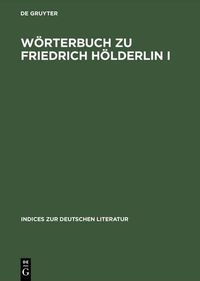 Cover image for Woerterbuch zu Friedrich Hoelderlin I