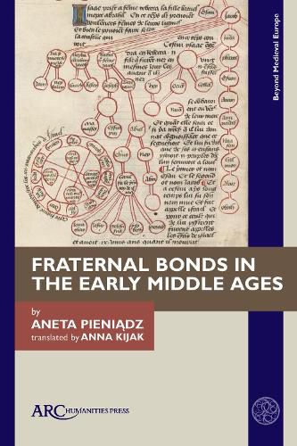 Cover image for Fraternal Bonds in the Early Middle Ages