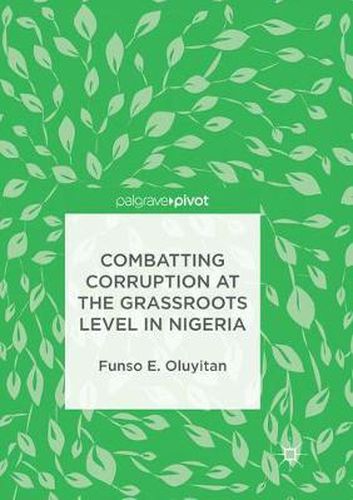 Cover image for Combatting Corruption at the Grassroots Level in Nigeria