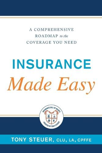 Cover image for Insurance Made Easy: A Comprehensive Roadmap to the Coverage You Need