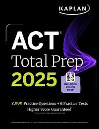 Cover image for ACT Total Prep 2025: Includes 2,000+ Practice Questions + 6 Practice Tests