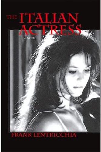 The Italian Actress: A Novel