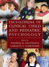 Cover image for Encyclopedia of Clinical Child and Pediatric Psychology