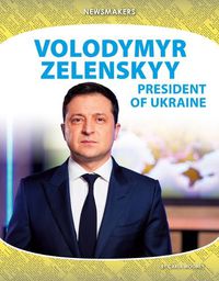 Cover image for Volodymyr Zelenskyy: President of Ukraine