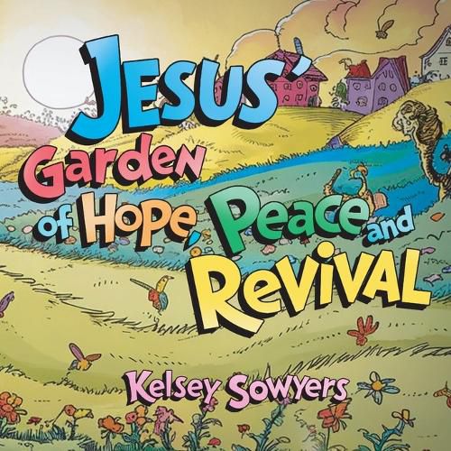 Cover image for Jesus' Garden of Hope, Peace and Revival