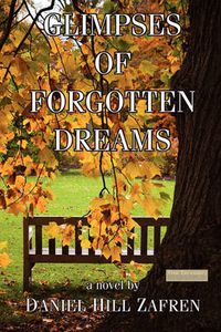 Cover image for Glimpses of Forgotten Dreams