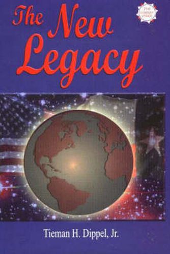 Cover image for The New Legacy: Thoughts on Politics, Family and Power