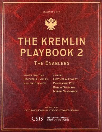 The Kremlin Playbook 2: The Enablers