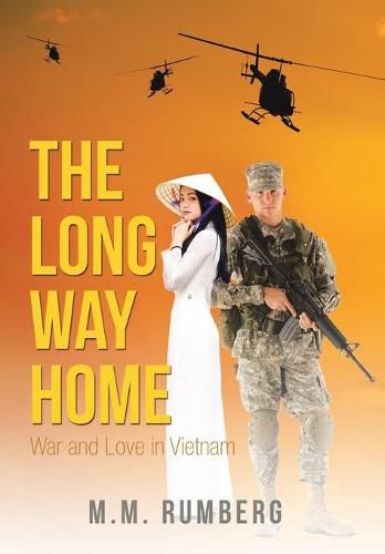 Cover image for The Long Way Home: War and Love in Vietnam