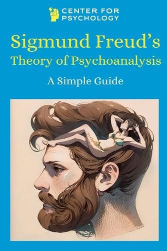 Sigmund Freud's Theory of Psychoanalysis