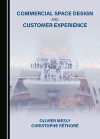 Cover image for Commercial Space Design and Customer Experience