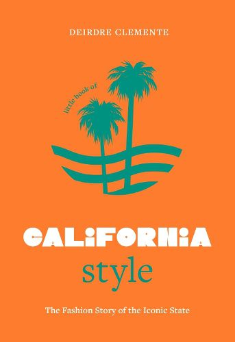 Cover image for Little Book of California Style