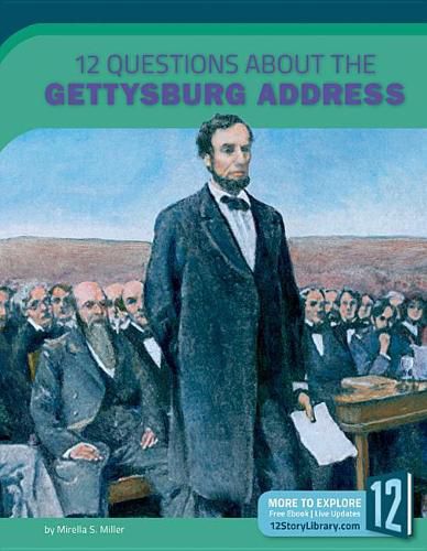 Cover image for 12 Questions about the Gettysburg Address