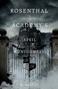 Cover image for Rosenthal Academy's April Montgomery