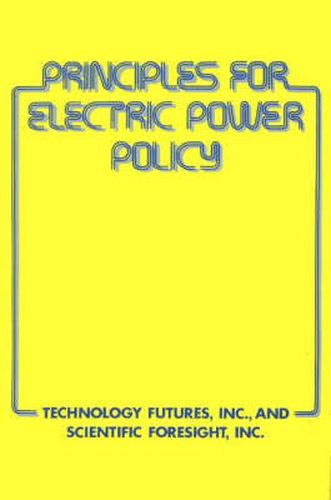 Cover image for Principles for Electric Power Policy