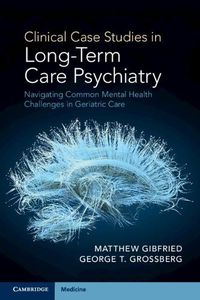 Cover image for Clinical Case Studies in Long-Term Care Psychiatry