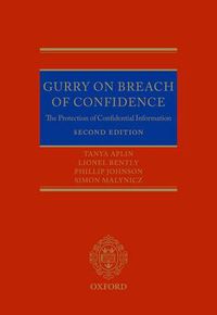 Cover image for Gurry on Breach of Confidence: The Protection of Confidential Information