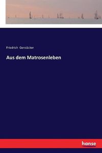 Cover image for Aus dem Matrosenleben