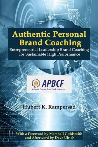 Authentic Personal Brand Coaching: Entrepreneurial Leadership Brand Coaching for Sustainable High Performance