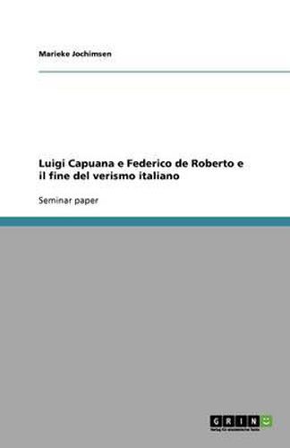 Cover image for Luigi Capuana e Federico de Roberto e il fine del verismo italiano