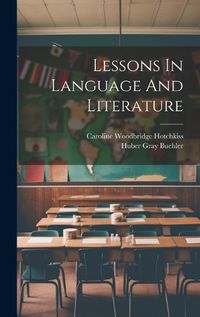 Cover image for Lessons In Language And Literature