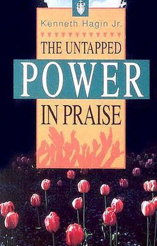 Cover image for The Untapped Power in Praise