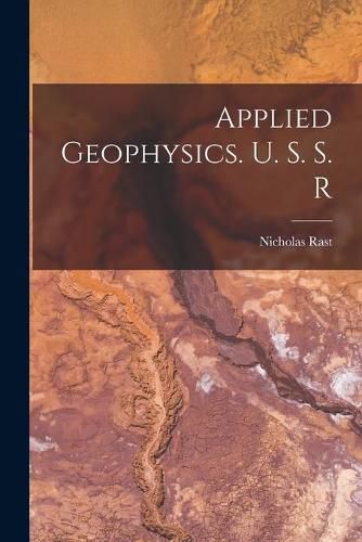 Cover image for Applied Geophysics. U. S. S. R