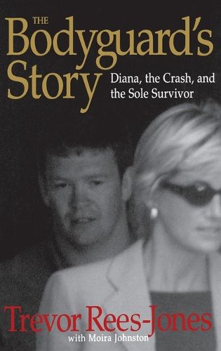 Cover image for The Bodyguard's Story: Diana, the Crash, and the Sole Survivor