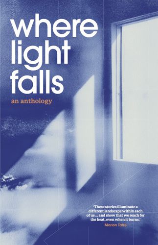 Cover image for Where Light Falls - An Anthology