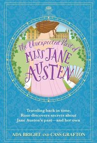 Cover image for The Unexpected Past of Miss Jane Austen