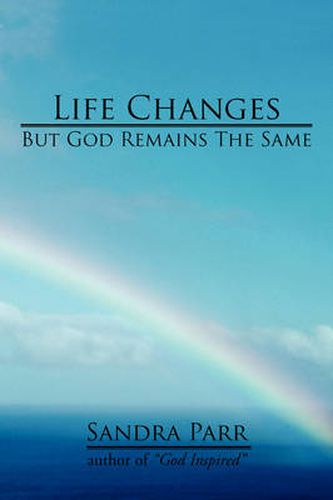 Cover image for Life Changes But God Remains the Same