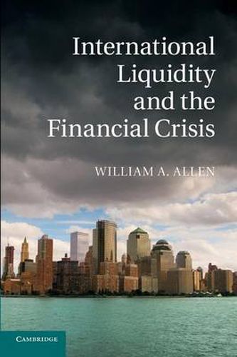 Cover image for International Liquidity and the Financial Crisis