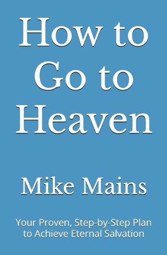 How to Go to Heaven