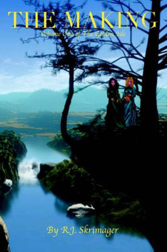 Cover image for The Making: Volume One of the Golden Isle