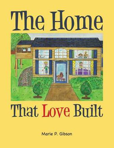 Cover image for The Home That Love Built