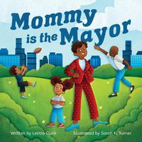 Cover image for Mommy is the Mayor
